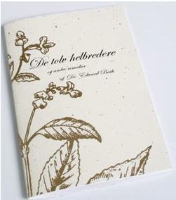 Bach "De 12 Helbredere" - Bog om Blomsterremedier